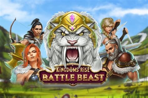 Kingdoms Rise Battle Beast Slot .